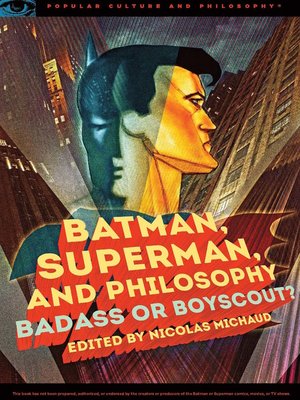 Batman, Superman, and Philosophy - ebook